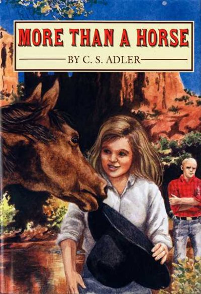 More than a horse / C.S. Adler.