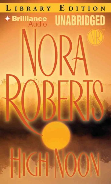High noon [sound recording] / Nora Roberts.