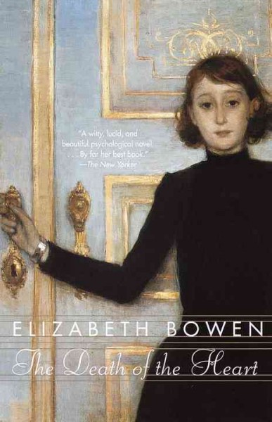The death of the heart / Elizabeth Bowen.