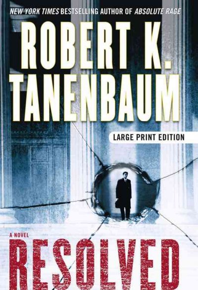 Resolved / Robert K. Tanenbaum.