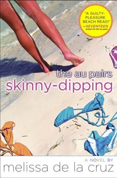 Skinny-dipping : the au pairs : a novel / by Melissa de la Cruz.