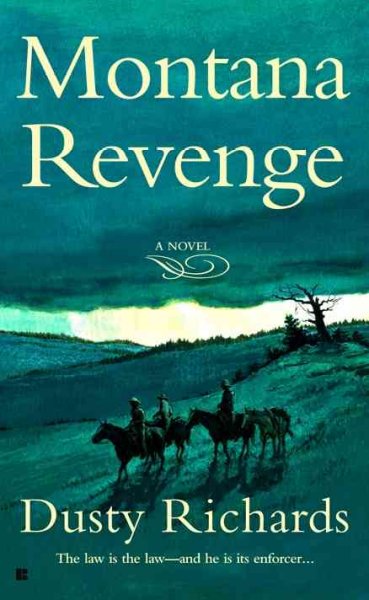 Montana revenge / by Dusty Richards.