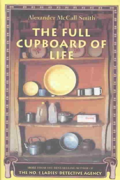 The full cupboard of life / Alexander McCall Smith.