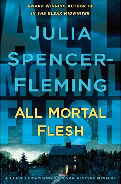 All mortal flesh / Julia Spencer-Fleming.