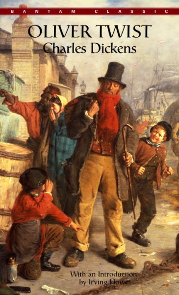 Oliver Twist / by Charles Dickens ; with an introduction by Irving Howe.