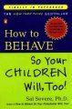 How To Behaveso Your Children Will Too. Cover Image