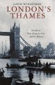 London's Thames : the river that shaped a city and its history  Cover Image