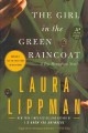 The girl in the green raincoat : [a Tess Monaghan novel]  Cover Image
