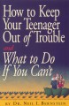 How to keep your teenager out of trouble and what you do if you can't  Cover Image