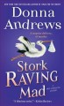 Stork raving mad : a Meg Langslow mystery  Cover Image
