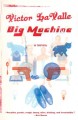Big machine a novel  Cover Image