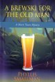 Go to record A brewski for the old man : [a Sherri Travis mystery]