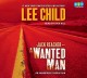 Go to record A wanted man a Jack Reacher novel