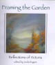 Framing the garden : reflections of Victoria  Cover Image
