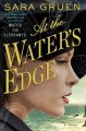 At the water's edge : a novel  Cover Image