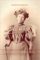 Woman lawyer the trials of Clara Foltz  Cover Image