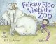 Go to record Felicity Floo visits the zoo