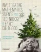 Investigating mathematics, science and technology in early childhood  Cover Image