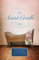 An Amish cradle  Cover Image