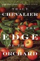 At the edge of the orchard : a novel  Cover Image