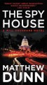 The spy house : a Will Cochrane novel  Cover Image