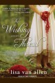 The wishing thread : a novel  Cover Image
