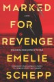 Marked for revenge : a novel  Cover Image