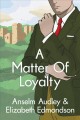 A matter of loyalty  Cover Image