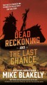 Dead reckoning ; and, The last chance  Cover Image