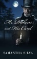 Mr. Dickens and his carol  Cover Image