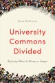 University commons divided : exploring debate and dissent on campus  Cover Image
