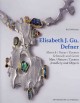 Elisabeth J. Gu. Defner : man, nature, cosmos, jewellery and objects  Cover Image