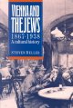 Vienna and the Jews, 1867-1938 : a cultural history  Cover Image
