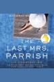 The last Mrs. Parrish : a novel  Cover Image