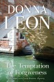 The temptation of forgiveness A commissario guido brunetti mystery, book 27. Cover Image