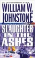 Slaughter in the Ashes : v. 23 : Ashes  Cover Image