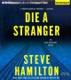 Die a stranger an Alex McKnight novel  Cover Image