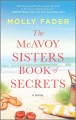 The McAvoy sisters book of secrets : a novel  Cover Image