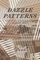 Dazzle patterns : a novel  Cover Image