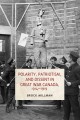 Polarity, Patriotism, and Dissent in Great War Canada, 1914-1919  Cover Image