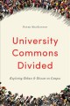 University Commons Divided : Exploring Debate & Dissent on Campus  Cover Image