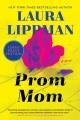 Prom mom : a novel  Cover Image
