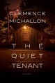 The quiet tenant : a novel  Cover Image