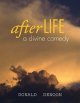 Afterlife : a divine comedy  Cover Image