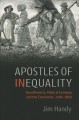 Apostles of inequality : rural poverty, political economy, and the Economist, 1760-1860  Cover Image