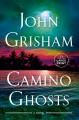 Camino Ghosts : A Novel Cover Image